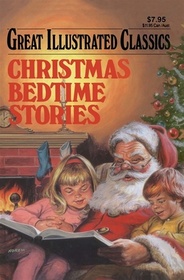 Christmas Bedtime Stories - Great Illustrated Classics