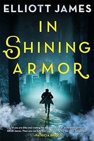 In Shining Armor (Pax Arcana, Bk 4)