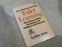 Toilet learning: The picture book technique for children and parents