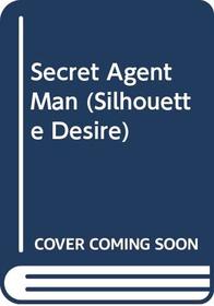 Secret Agent Man (Desire)