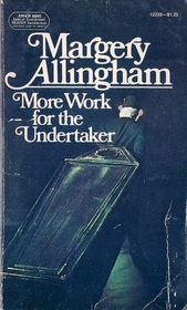 More Work for the Undertaker (Albert Campion, Bk 13)