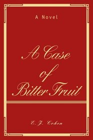 A Case of Bitter Fruit