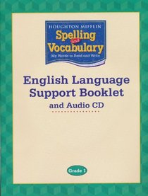 Houghton Mifflin Spelling and Vocabulary. ( English Language Support Booklet and Audio Cd Grade 1)
