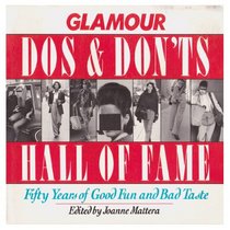 Glamour Do's and Don'ts Hall of Fame: Fifty Years of Good Fun and Bad Taste