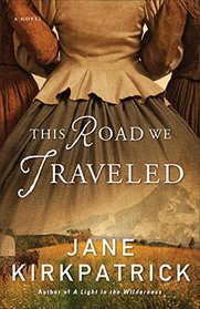 This Road We Traveled: A Novel