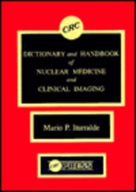 Dictionary and Handbook of Nuclear Medicine and Clinical Imaging