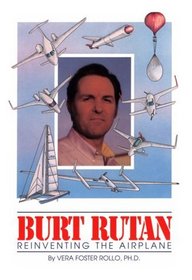 Burt Rutan: Reinventing the Airplane