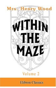 Within the Maze: Volume 2