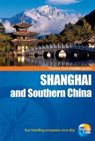 Traveller Guides Shanghai & Southern China, 2nd (Travellers - Thomas Cook)