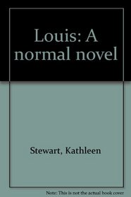 Louis - A Normal Novel