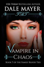 Vampire in Chaos (Family Blood Ties) (Volume 7)