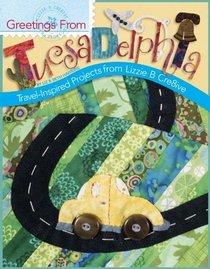 Greetings from Tucsadelphia: Travel-Inspired Projects from Lizzie B Cre8ive