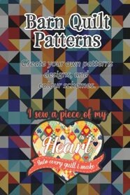 Barn Quilt Patterns: Unlock the Charm of Traditional American Quilting with Easy-to-Follow Designs