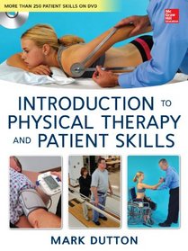 Introduction to Physical Therapy and Patient Skills