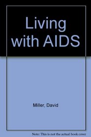 Living With AIDS And HIV