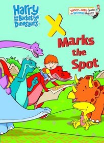 Harry and His Bucket Full of Dinosaurs: X Marks the Spot (Bright & Early Books(R))