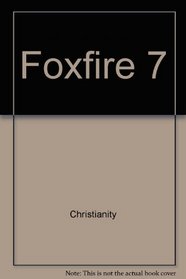 Foxfire 7 (Foxfire (Hardcover))