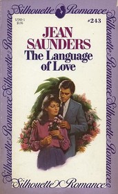 The Language of Love (Silhouette Romance, No 243)