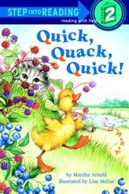 Quick, Quack, Quick! (Step-Into-Reading, Step 2)