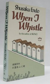 When I whistle: A novel