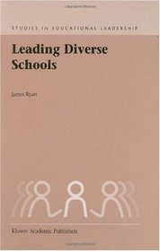 Leading Diverse Schools (Studies in Educational Leadership)