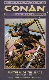 The Chronicles of Conan, Vol. 8: Brothers of the Blade and Other Stories