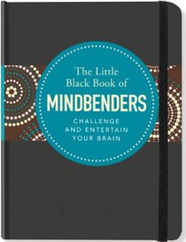 Little Black Book of Mind Benders (Brain Games, Brain Teasers)