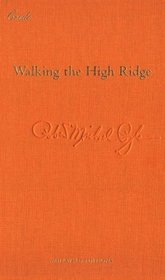 Walking the High Ridge: Life As a Field Trip (Credo Series (Minneapolis, Minn.).)