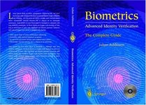 Biometrics: Advanced Identity Verification: The Complete Guide