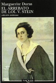 El Arrebato De Lol V.Stein (Andanzas) (Spanish Edition)