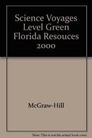 Science Voyages Level Green Florida Resouces 2000