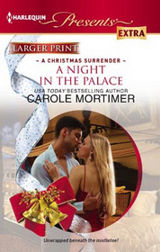 A Night in the Palace (Christmas Surrender) (Harlequin Presents Extra, No 221) (Larger Print)