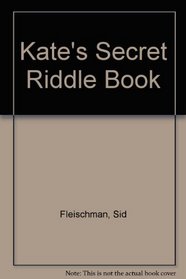 Kate's Secret Riddle Book