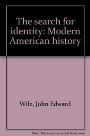 The search for identity: Modern American history