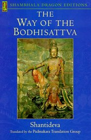 The Way of the Bodhisattva: A Translation of the Bodhicharyavatara (Shambhala Dragon Editions)