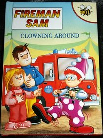 Clowning Around (Fireman Sam)