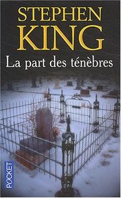 La Part Des Tenebres (The Dark Half) (French Edition)