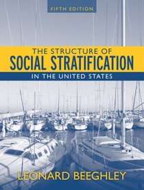 Structure Of Social Stratification In The United States- (Value Pack w/MySearchLab)