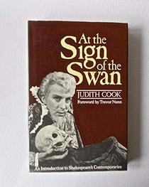 At the sign of the Swan: An introduction to Shakespeare's contemporaries