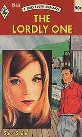 The Lordly One (Harlequin Romance, No 1263)