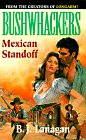 Mexican Standoff (Bushwackers, Bk 5)