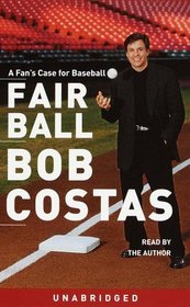 Fair Ball : A Fan's Case for Baseball (Audio Cassette) (Unabridged)