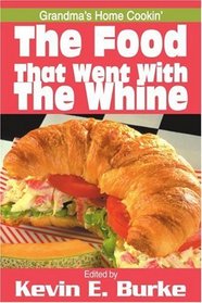 The Food That Went With The Whine: Grandma's Home Cookin'