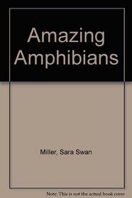 Amazing Amphibians