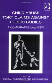 Child Abuse Tort Claims Against Public Bodies: A Comparative Law View