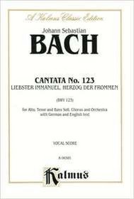 Cantata No. 123 -- Liebster Immanuel, Herzog der Frommen (Kalmus Edition)