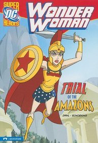 Wonder Woman: Trial of the Amazons (DC Super Heroes)
