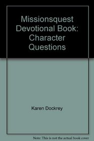 Missionsquest Devotional Book: Character Questions