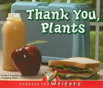 Thank You, Plants (Readers for Writers)