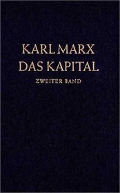 Das Kapital, Bd.2, Kritik der politischen Ökonomie